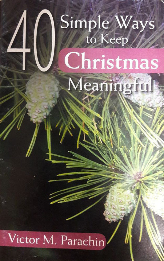 40 Simple Ways to Keep Christma