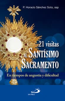 21 Visitas al Santisimo Sacramen