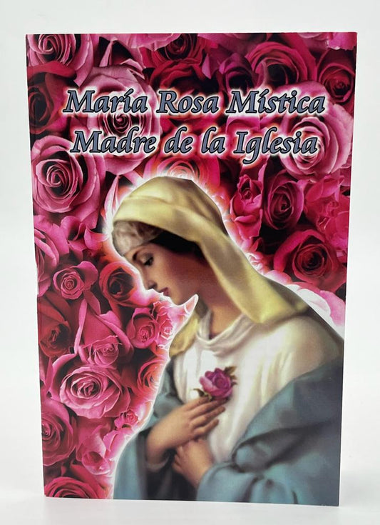 Maria Rosa Mistica Madre...