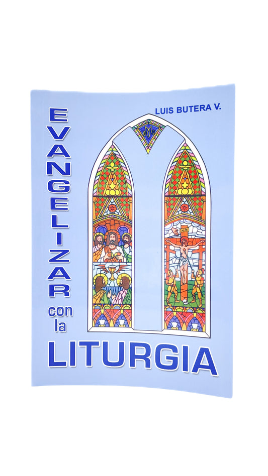 Evangelizar con la liturgia